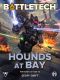 [Fortunes of War 04] • BattleTech: Hounds at Bay